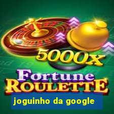 joguinho da google